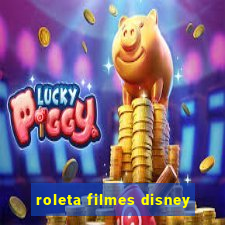 roleta filmes disney