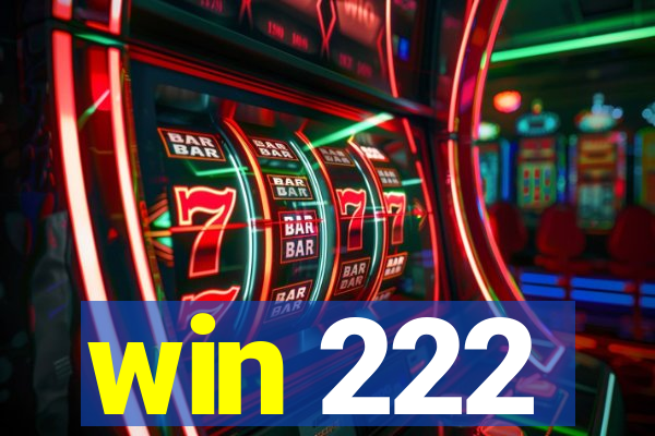 win 222