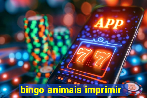 bingo animais imprimir