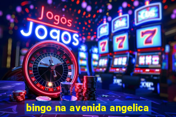 bingo na avenida angelica