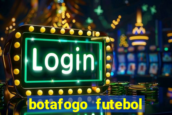 botafogo futebol play hd