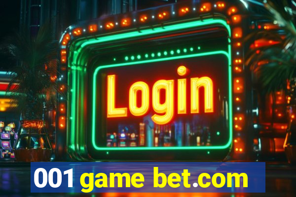 001 game bet.com