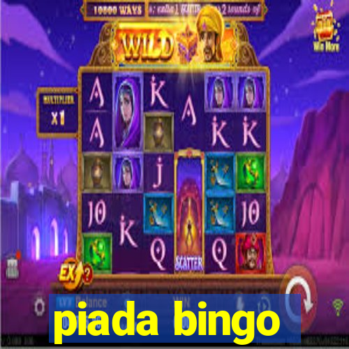 piada bingo