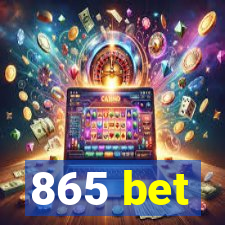 865 bet