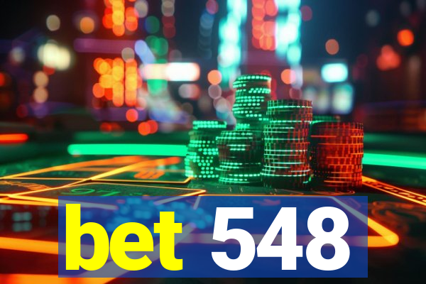 bet 548