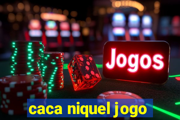 caca niquel jogo