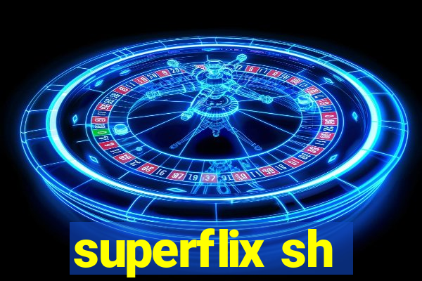 superflix sh