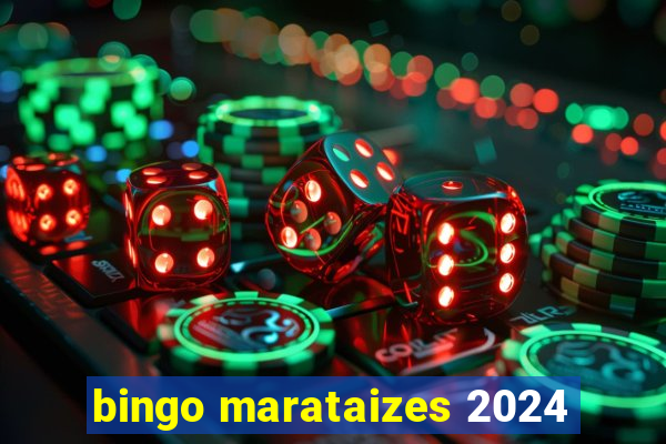 bingo marataizes 2024