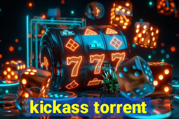 kickass torrent