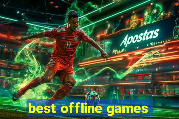 best offline games