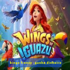 bingo frenzy: ganhe dinheiro