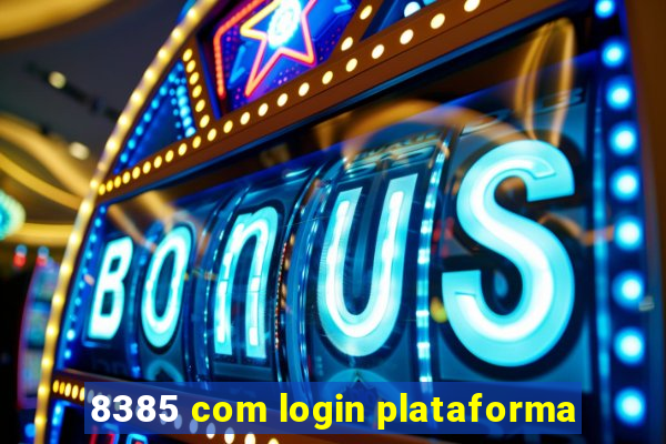 8385 com login plataforma