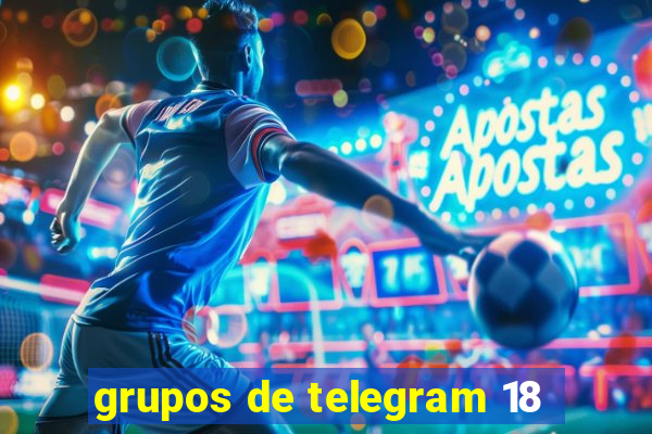 grupos de telegram 18