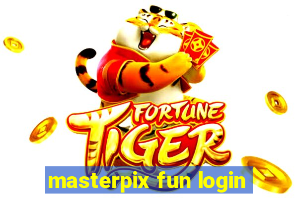 masterpix fun login