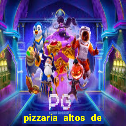 pizzaria altos de santana sjc