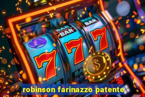 robinson farinazzo patente