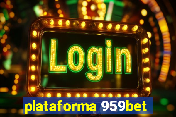 plataforma 959bet