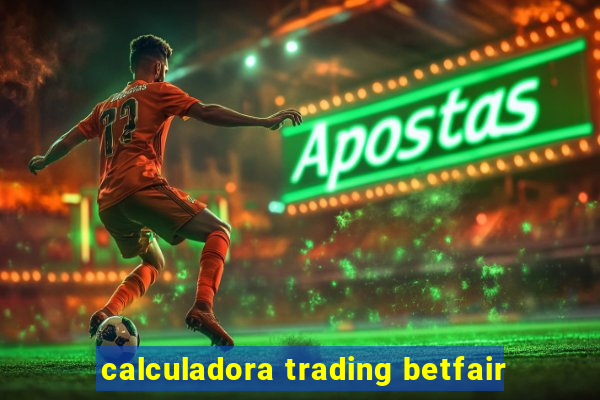 calculadora trading betfair