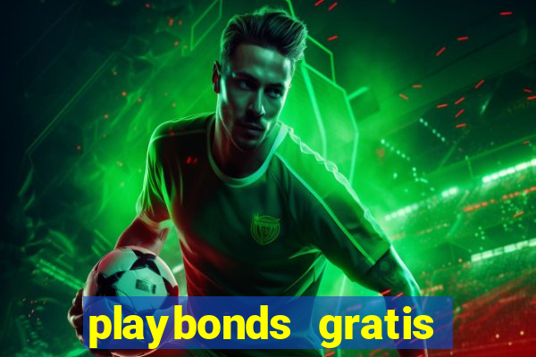 playbonds gratis jogar bingo silverball