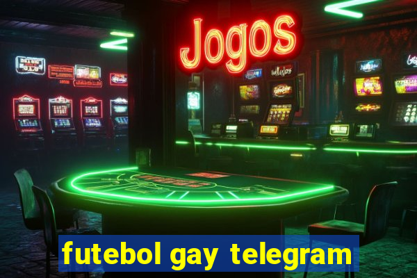 futebol gay telegram