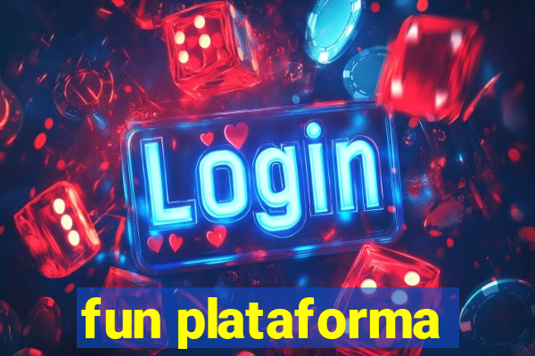 fun plataforma