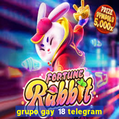 grupo gay 18 telegram