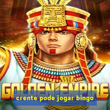 crente pode jogar bingo