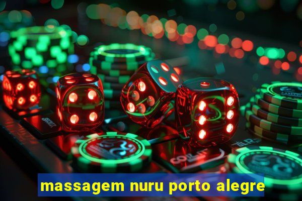 massagem nuru porto alegre