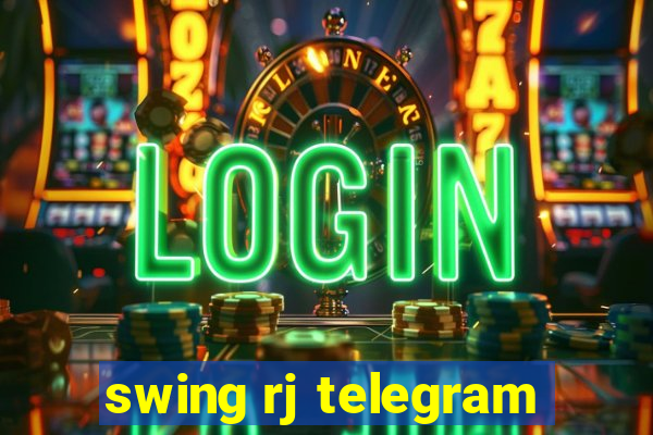 swing rj telegram