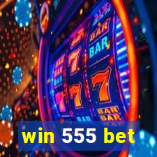 win 555 bet