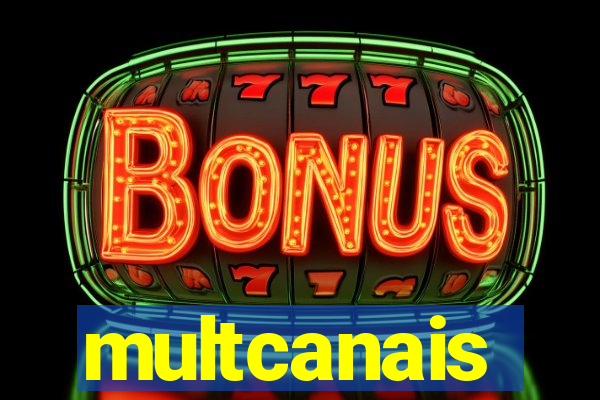 multcanais