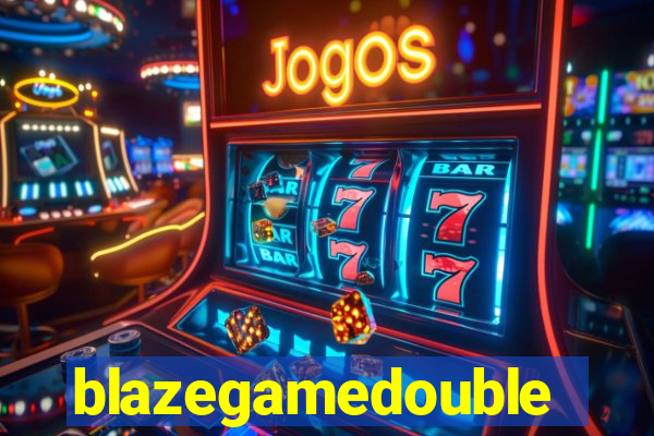 blazegamedouble