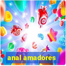 anal amadores