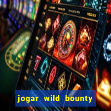 jogar wild bounty showdown demo