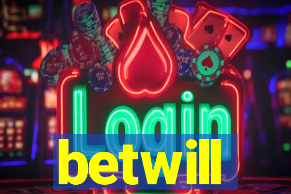 betwill