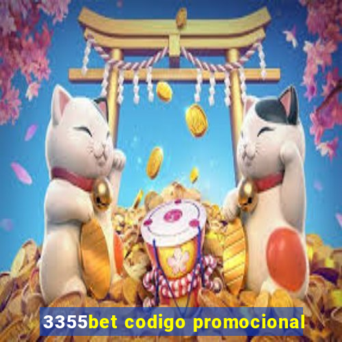 3355bet codigo promocional