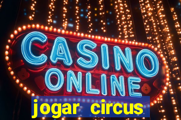 jogar circus delight demo