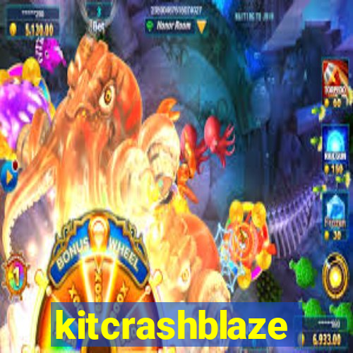 kitcrashblaze