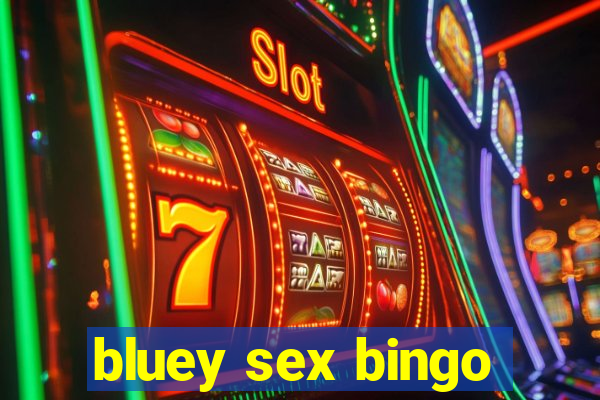 bluey sex bingo