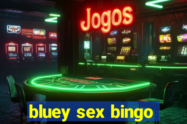 bluey sex bingo