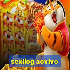 sexilog aovivo