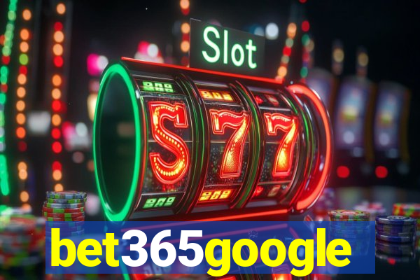 bet365google