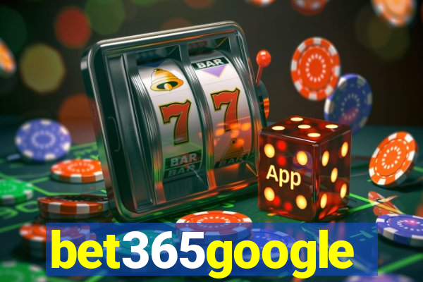 bet365google