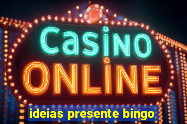 ideias presente bingo