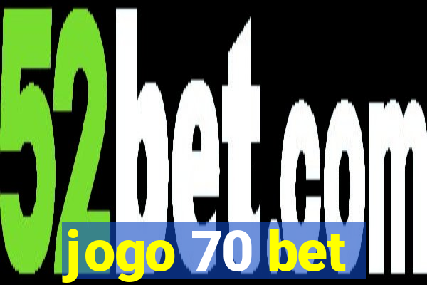 jogo 70 bet