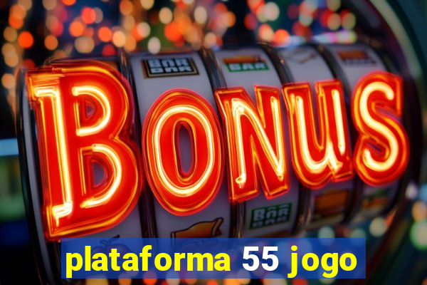 plataforma 55 jogo