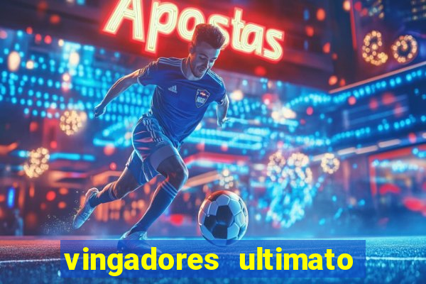 vingadores ultimato filme completo dublado google drive