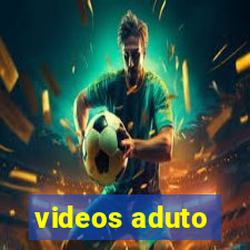 videos aduto