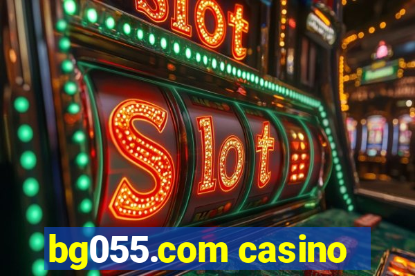 bg055.com casino