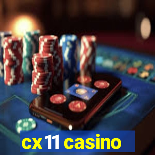 cx11 casino